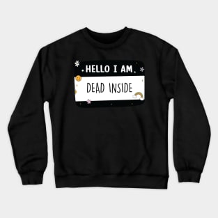 Hello I Am Dead Inside Sticker Kindle Lover Book Lover Sticker Bookish Vinyl Laptop Decal Booktok Gift Journal Stickers Reading Present Smut Library Spicy Reader Crewneck Sweatshirt